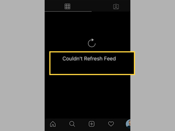 Receive “Couldn’t refresh feed” error message on Instagram due to interrupted network connection.