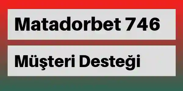 Matadorbet destek 746